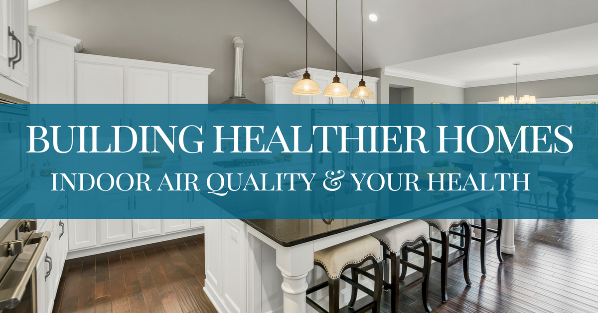 Building Healthier Homes Indoor Air Quality Hibbs Homes St Louis