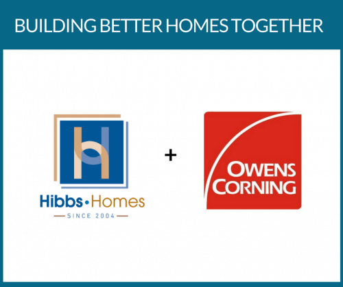 Building-Better-Homes-Together-Hibbs-Homes-and-Owens-Corning-500x419 Hibbs Homes, Custom Home Builder and Owens Corning partnership
