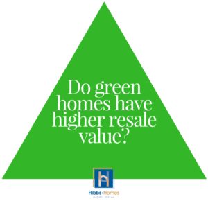 Do Green Homes Have Higher Resale Value triangle