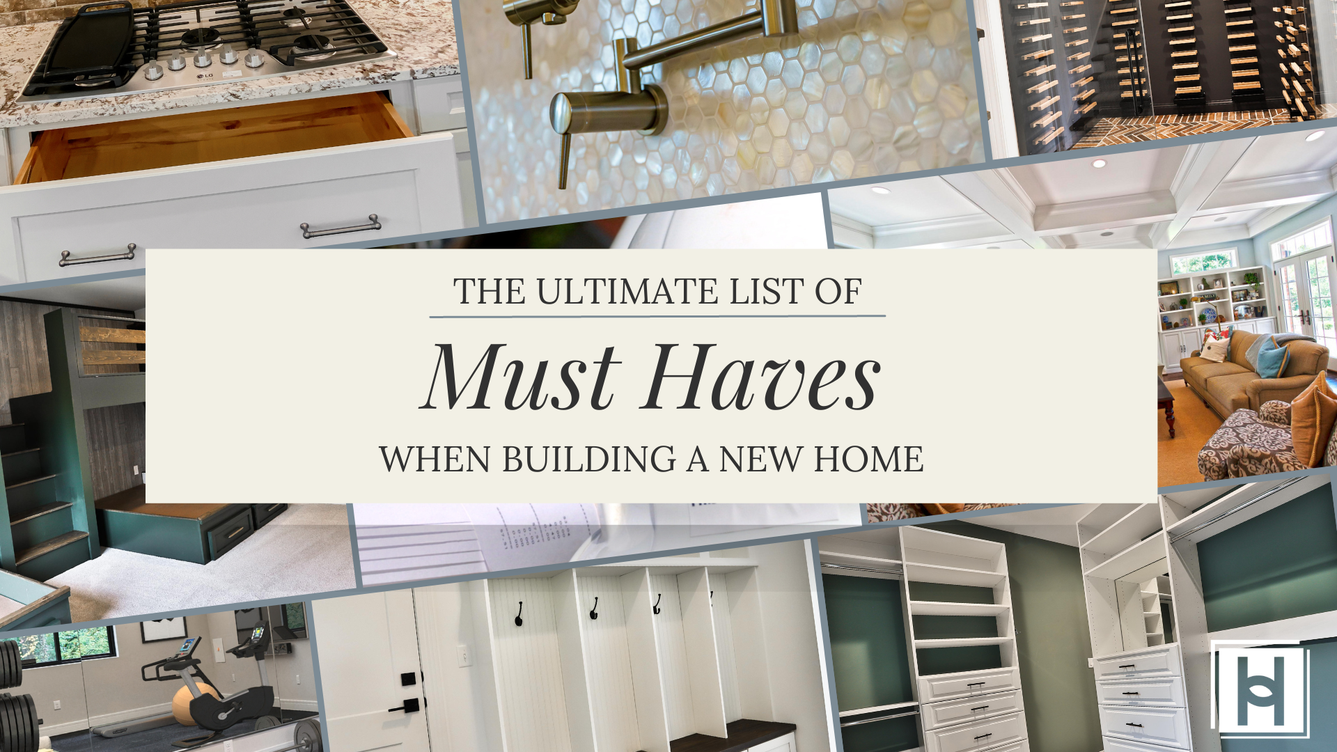 The Ultimate List of Must Haves When Building a New Home (Updated!)