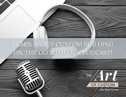 Learn about Custom Building on the Go with Our Podcast