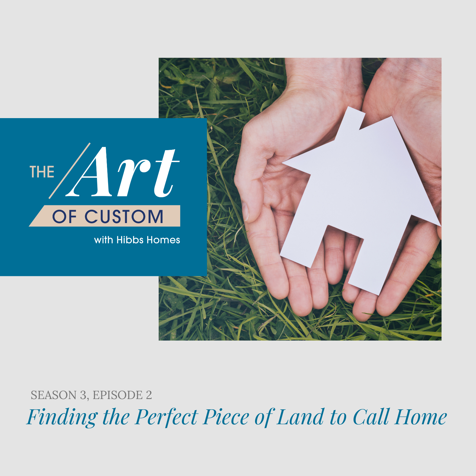 Finding Land to Build a Home On Art of Custom Podcast