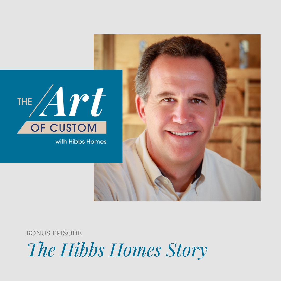 Bonus Episode: The Hibbs Homes Story
