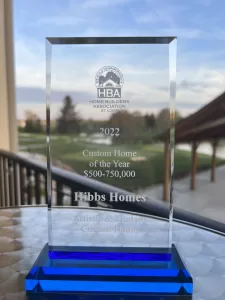 Award for 2022 Custom Home of the Year Built by Hibbs Luxury Homes