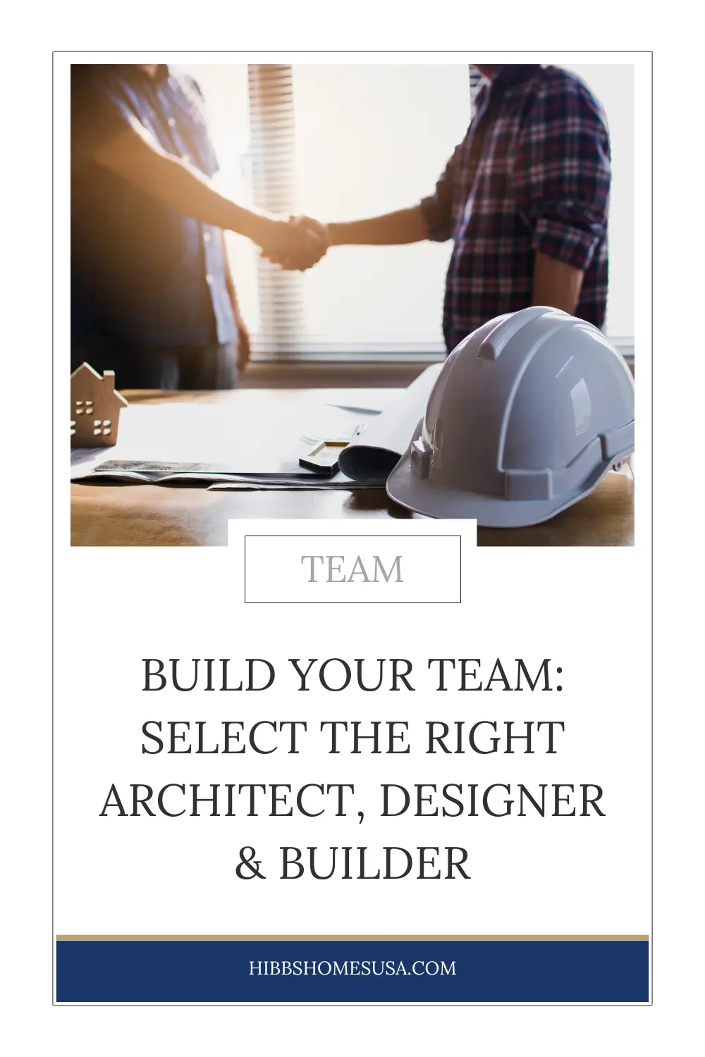 BuildYourTeam Selecting the Right Architect, Builder and Designer