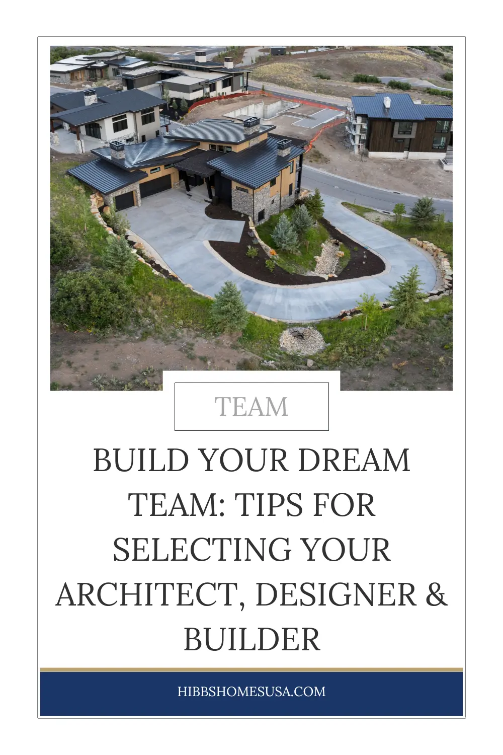 hiring a home builder Selecting an Architect, Designer and Builder
